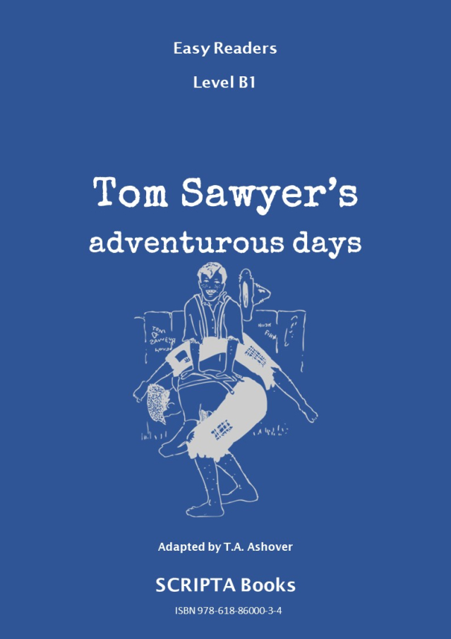 Tom Sawyer’s adventurous days